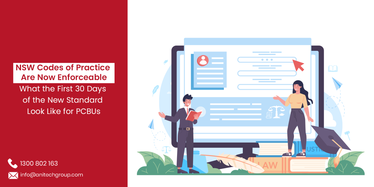 NSW Codes of Practice Are Now Enforceable – What the First 30 Days of the New Standard Look Like for PCBUs