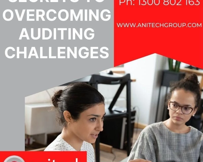 The Secret To Overcoming Auditing Challenges