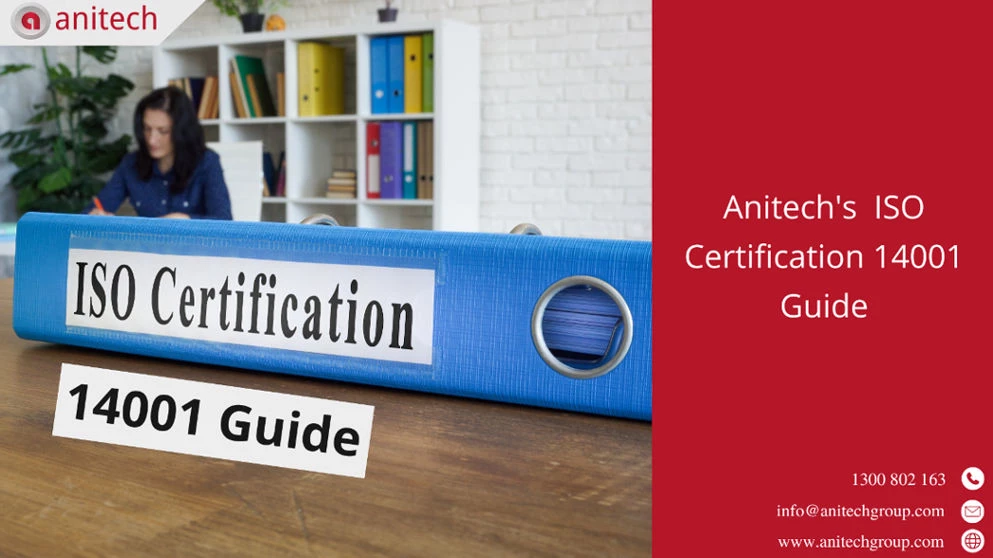 Anitech’s ISO Certification 14001 Guide