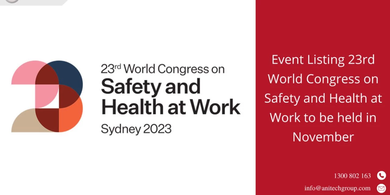 23rd World Congress on Safety and Health at Work To Be Held in November