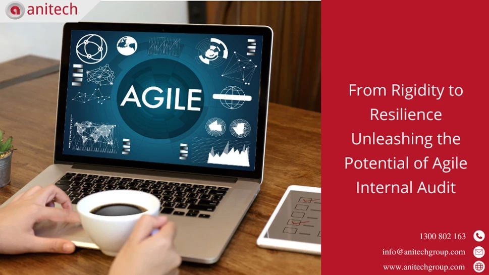 From Rigidity to Resilience: Unleashing the Potential of Agile Internal Audit 