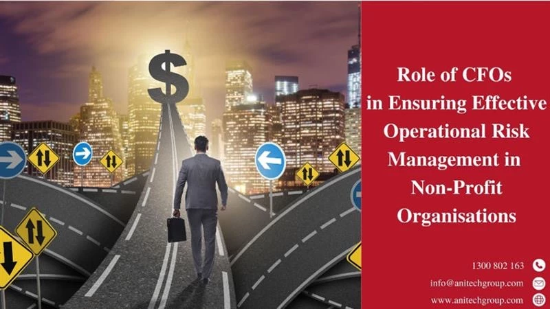 The Role of CFOs in Ensuring Effective Operational Risk Management in Non-Profit Organisations