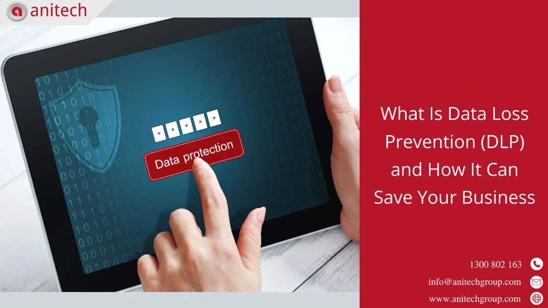 What Is Data Loss Prevention (DLP) and How It Can Save Your Business