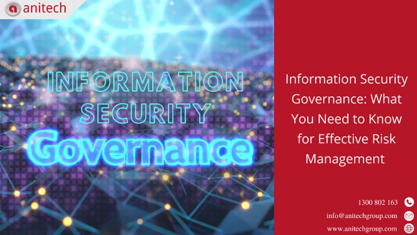 Information Security Governance: What You Need to Know for Effective Risk Management 
