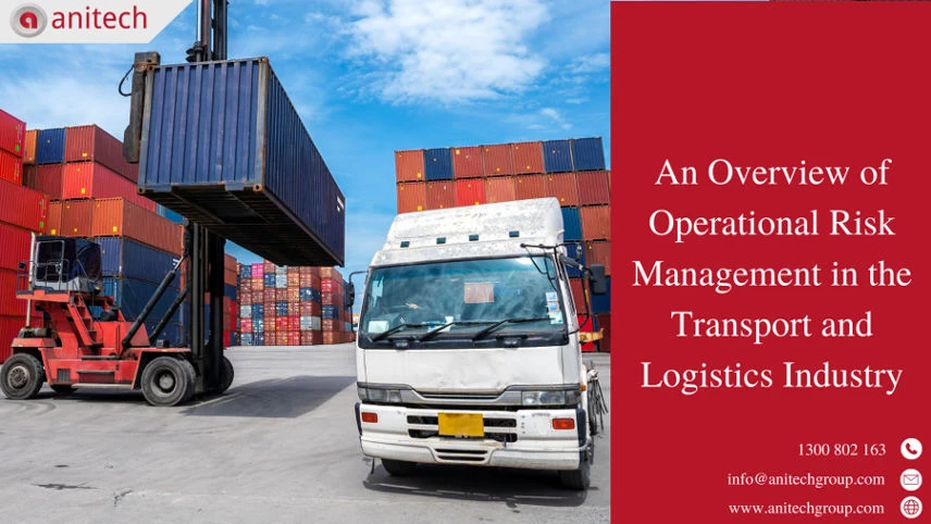 An Overview of Operational Risk Management in the Transport and Logistics Industry    