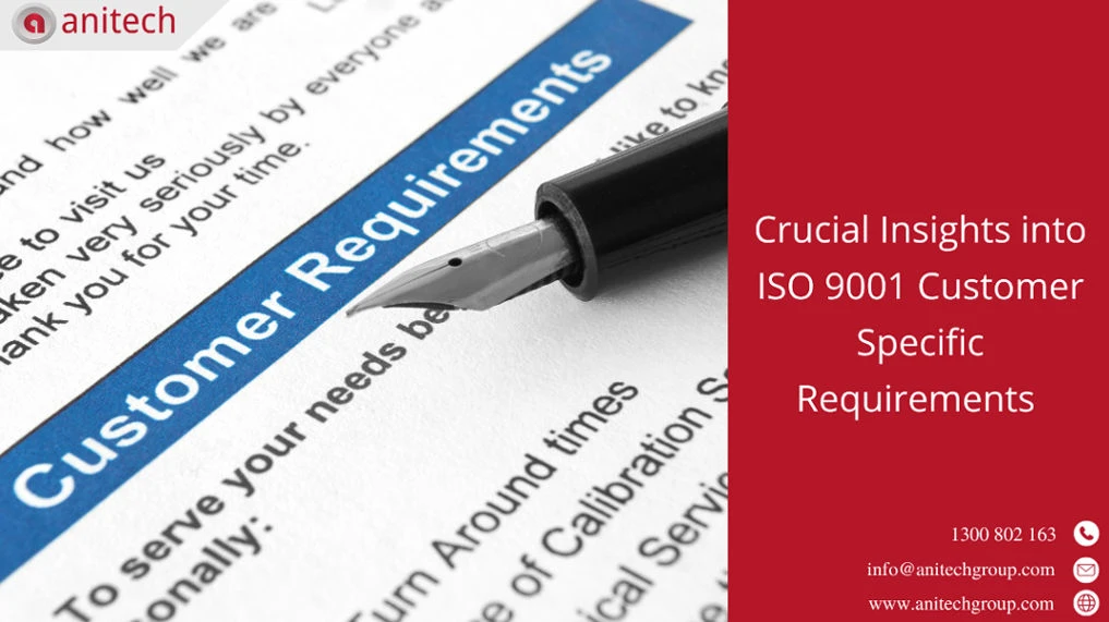 Crucial Insights into ISO 9001 Customer Specific Requirements 