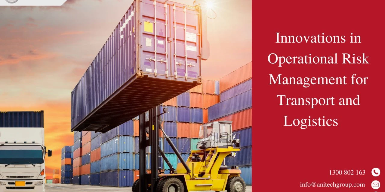 Innovations in Operational Risk Management for Transport and Logistics