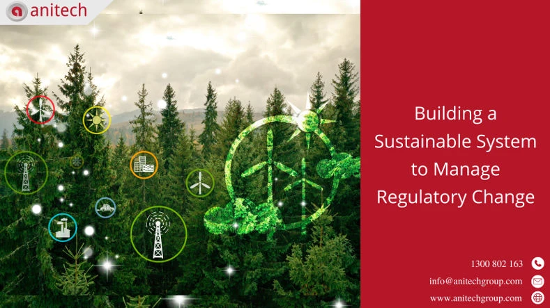 Building a Sustainable System to Manage Regulatory Change 