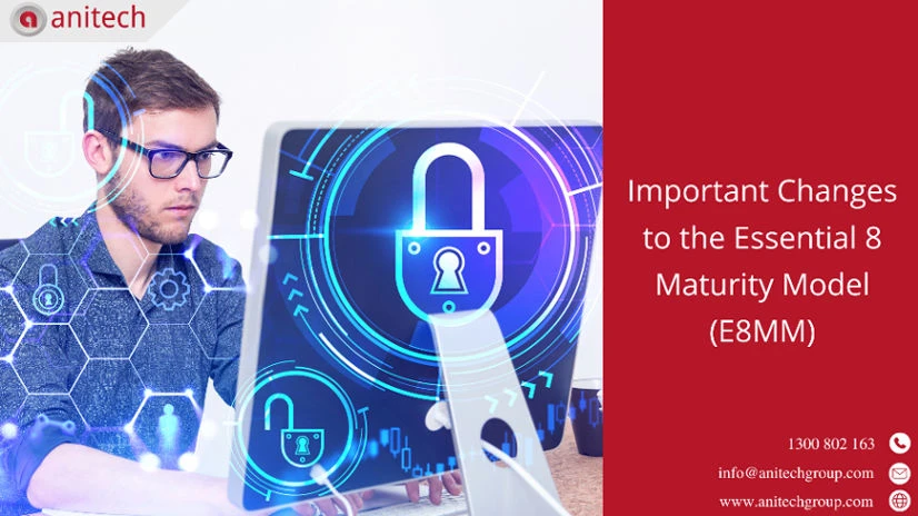 Important Changes to the Essential 8 Maturity Model (E8MM)