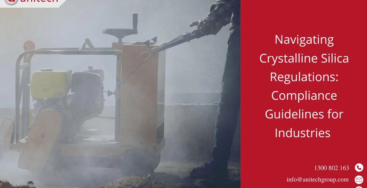 Navigating Crystalline Silica Regulations: Compliance Guidelines for Industries 