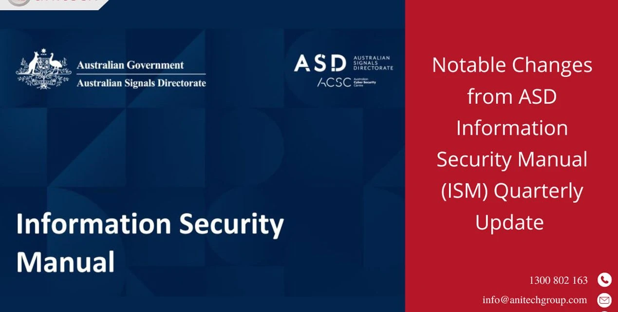 Notable Changes from ASD Information Security Manual (ISM) Quarterly Update 