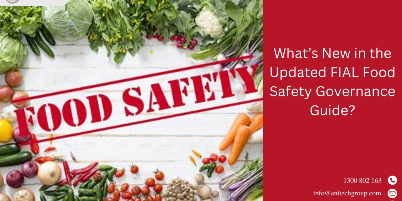 What’s New in the Updated FIAL Food Safety Governance Guide?