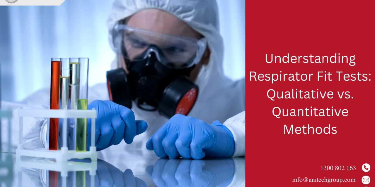 Difference Between Qualitative Fit Test vs Quantitative Fit Test – Respirator Fit Test Method
