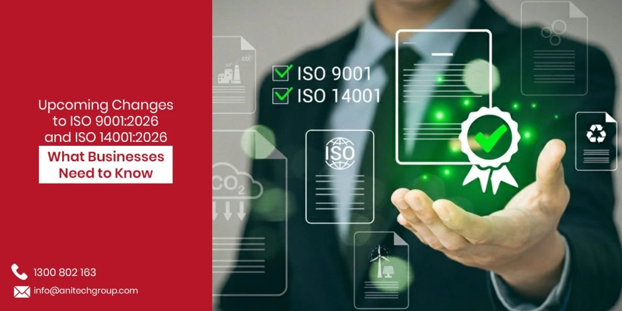 Upcoming Changes to ISO 9001:2026 and ISO 14001:2026 – What Businesses Need to Know